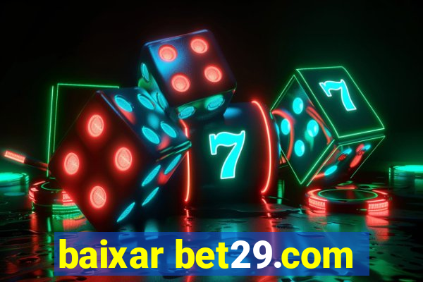 baixar bet29.com